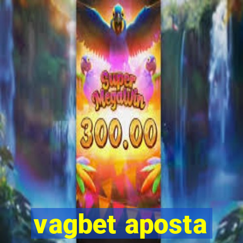 vagbet aposta